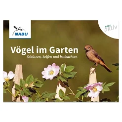NABU aktiv: „Vögel im Garten - Schützen helfen und beobachten“